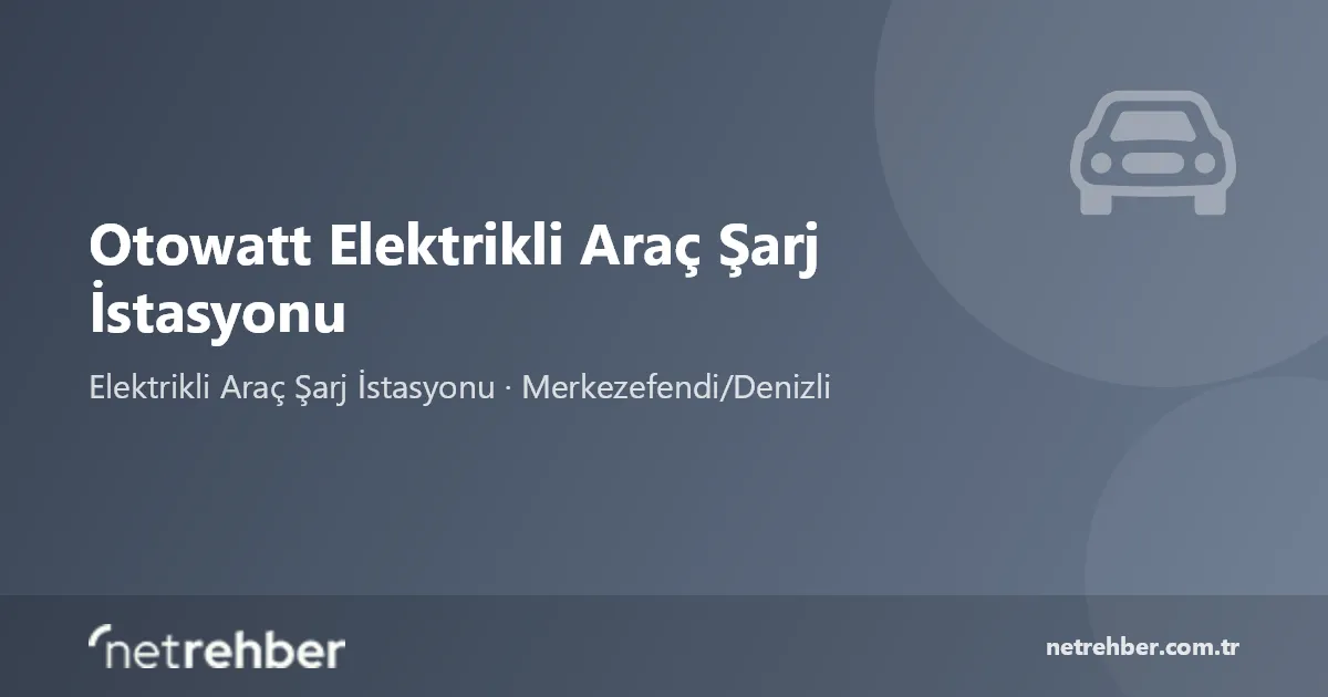 Otowatt Elektrikli Araç Şarj İstasyonu kapak görseli