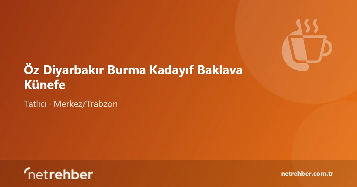 Öz Diyarbakır Burma Kadayıf Baklava Künefe kapak görseli