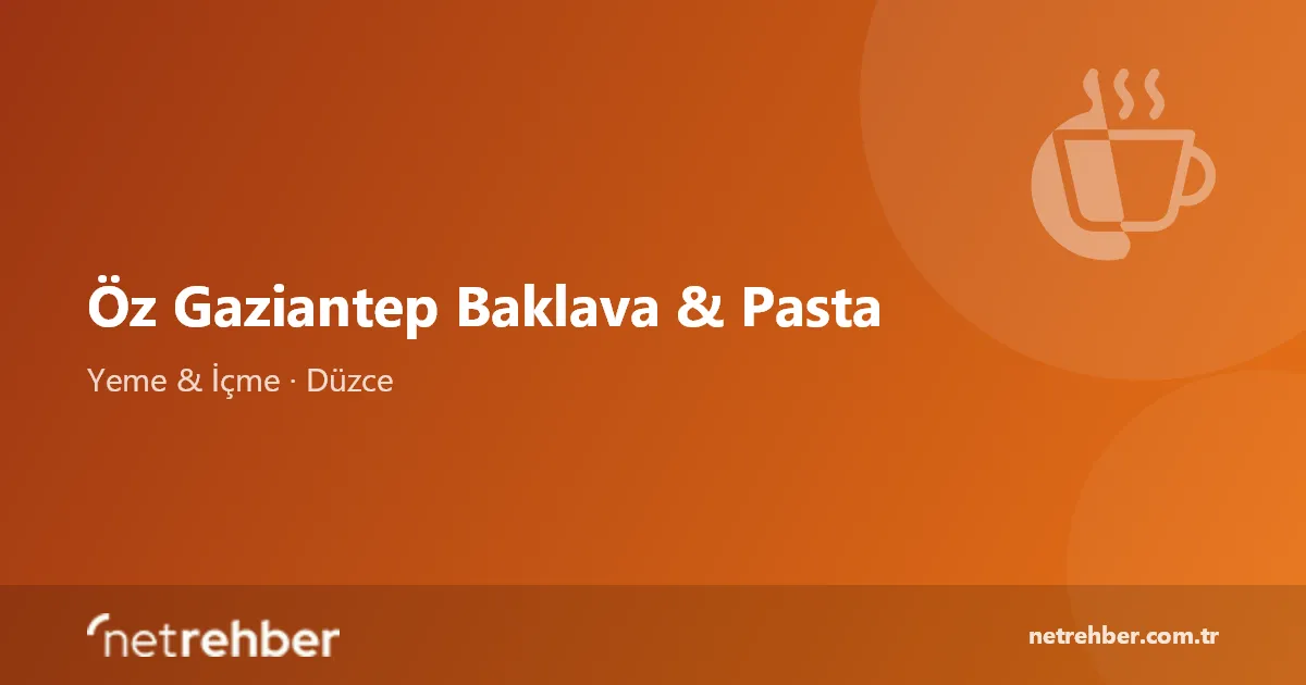 Öz Gaziantep Baklava & Pasta kapak görseli