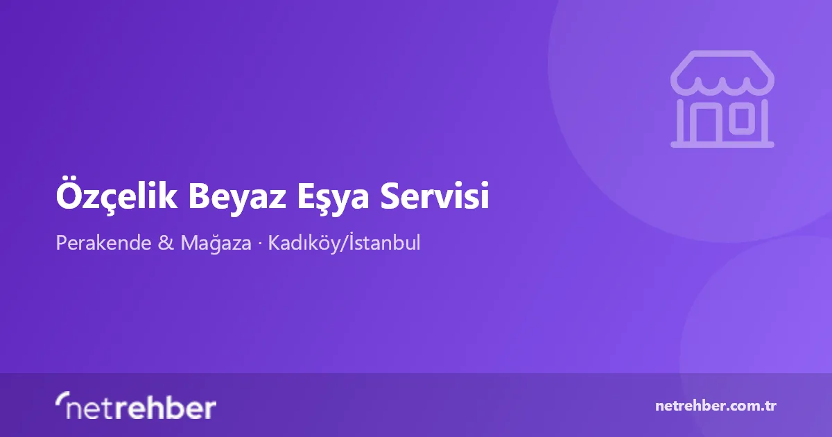 Özçelik Beyaz Eşya Servisi kapak görseli