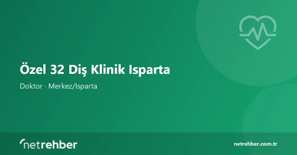 Özel 32 Diş Klinik Isparta kapak görseli