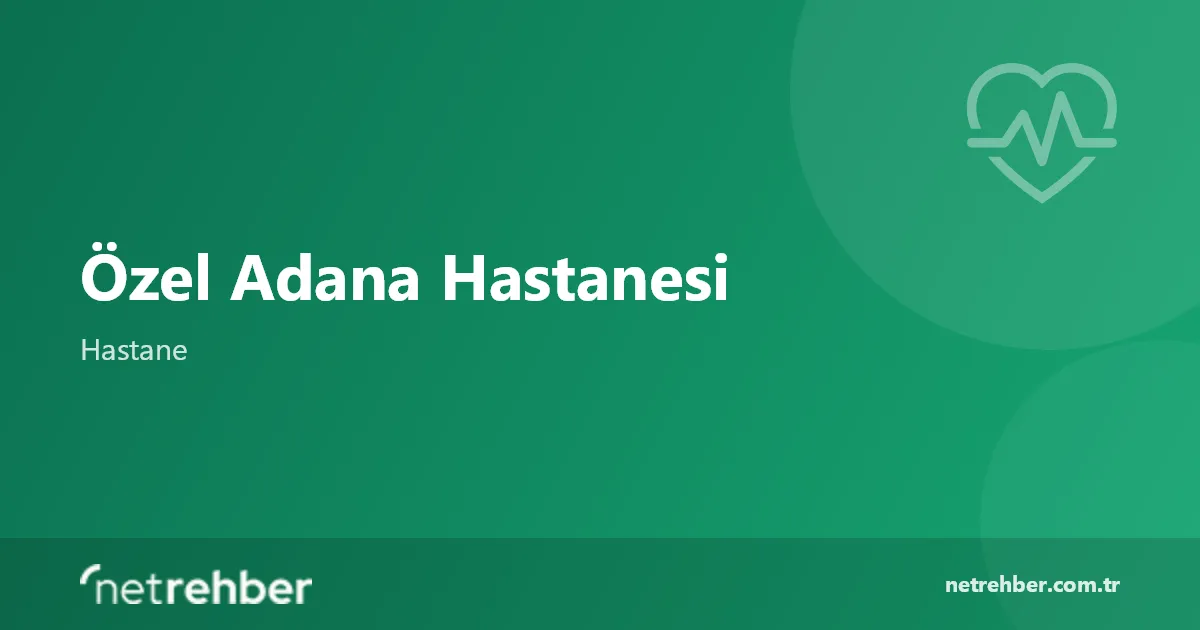 Özel Adana Hastanesi kapak görseli