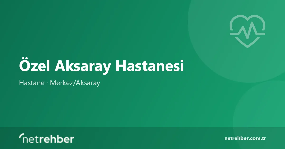 Özel Aksaray Hastanesi kapak görseli
