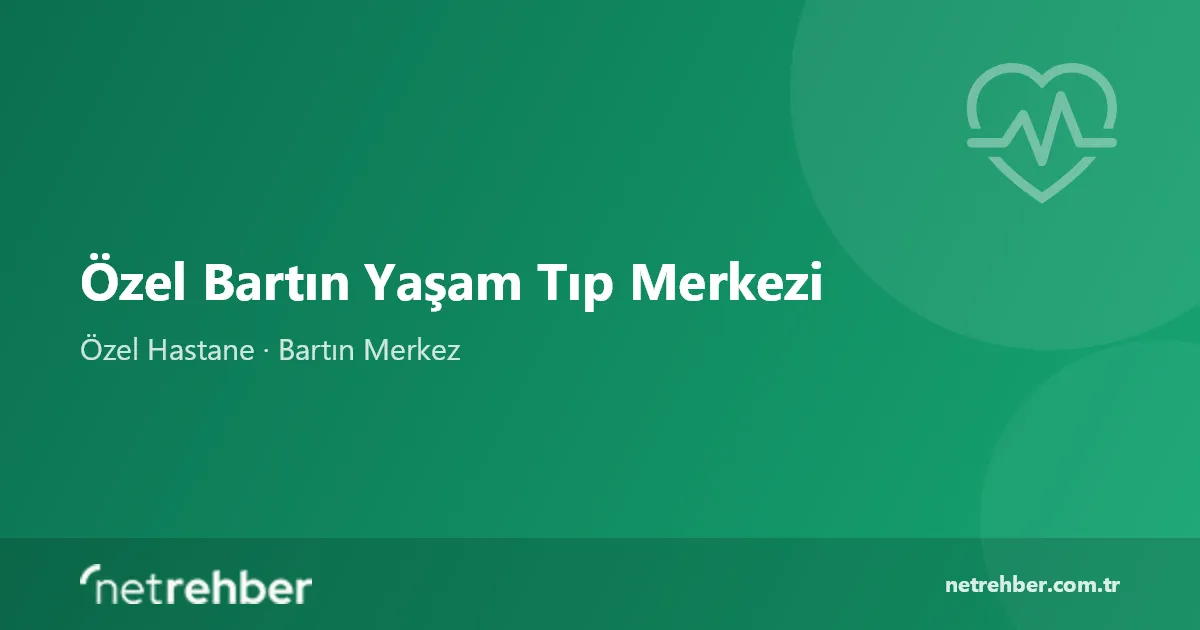 Özel Bartın Yaşam Tıp Merkezi kapak görseli