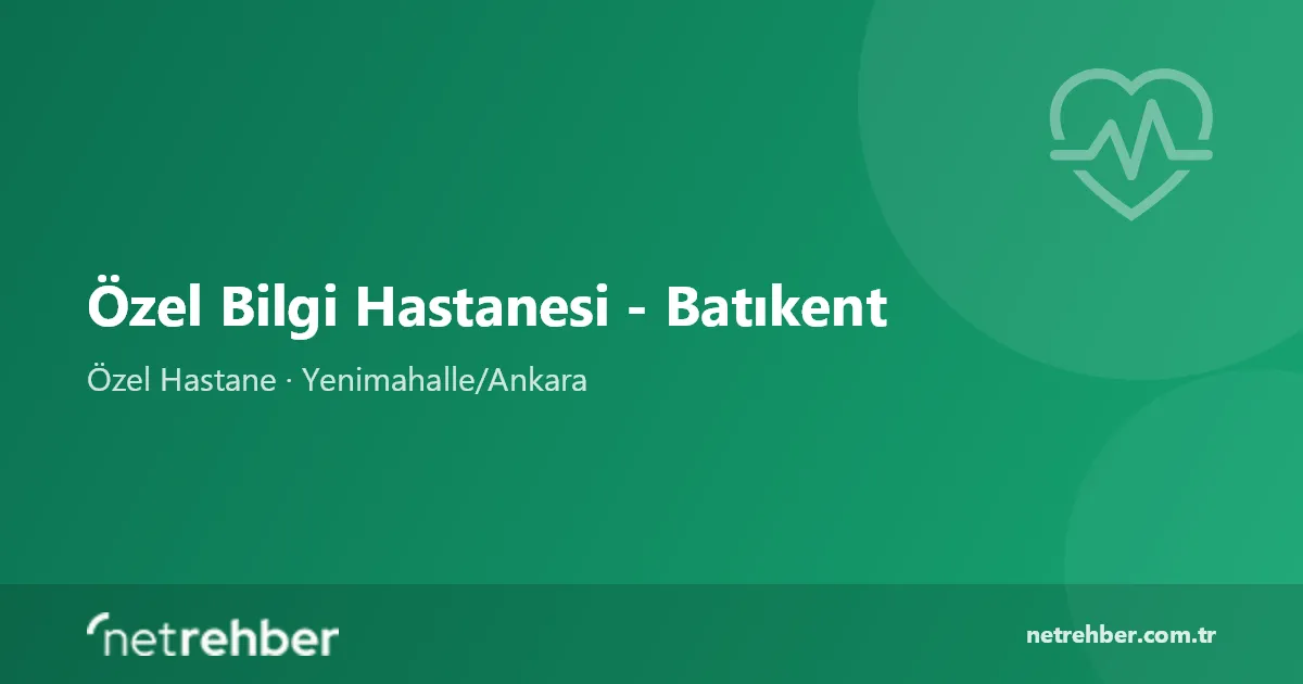 Özel Bilgi Hastanesi - Batıkent kapak görseli