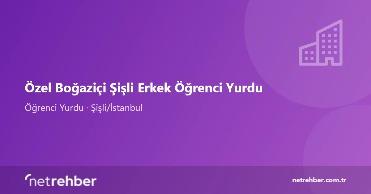 Özel Boğaziçi Şişli Erkek Öğrenci Yurdu kapak görseli