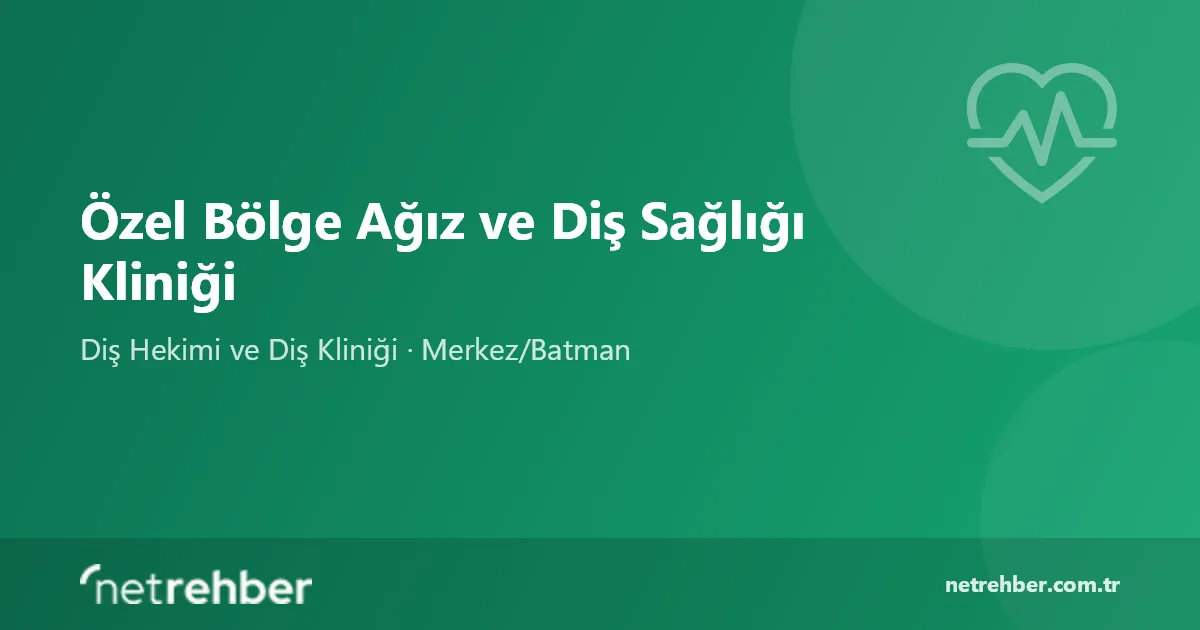 Özel Bölge Ağız ve Diş Sağlığı Kliniği kapak görseli