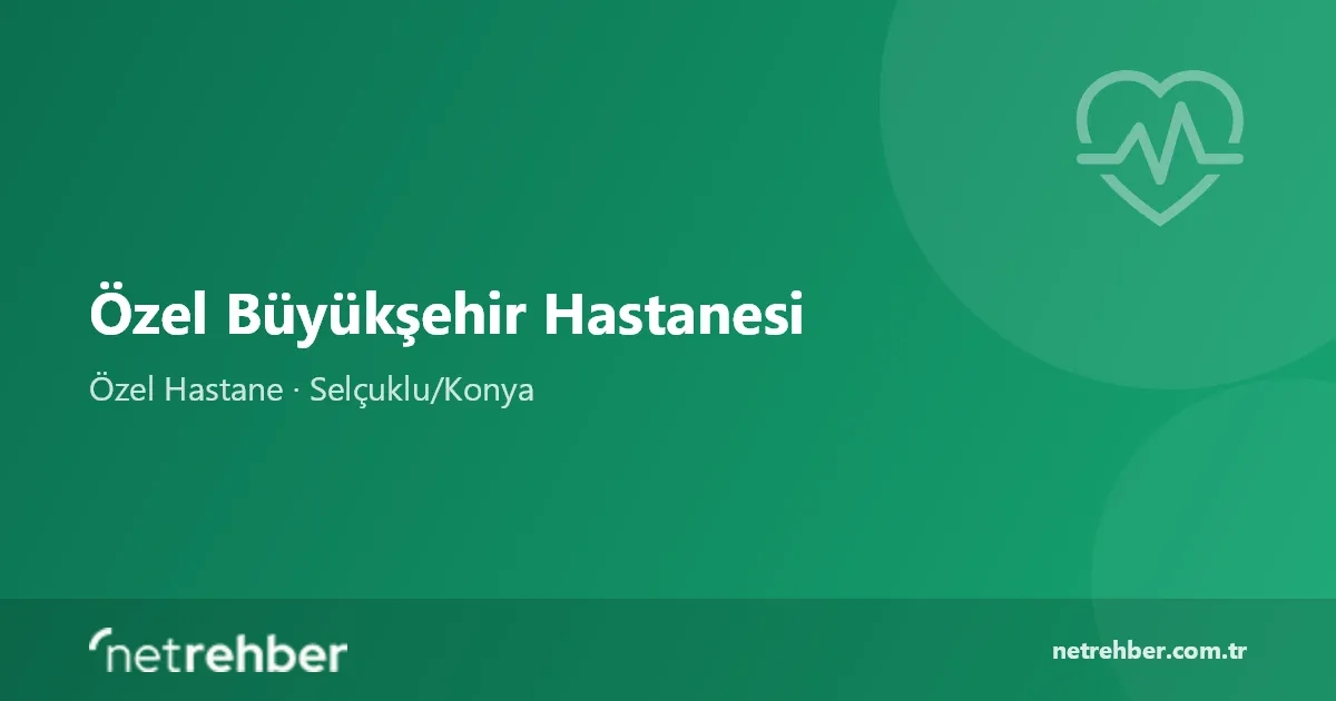 Özel Büyükşehir Hastanesi kapak görseli