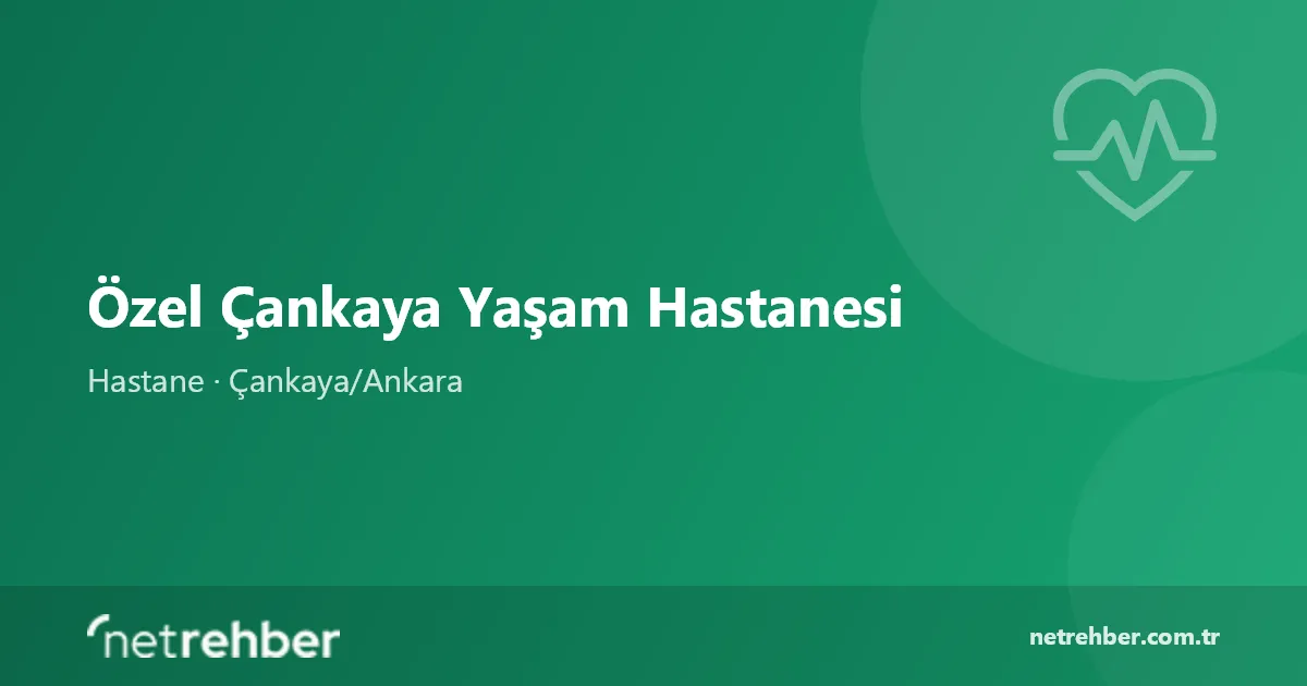 Özel Çankaya Yaşam Hastanesi kapak görseli