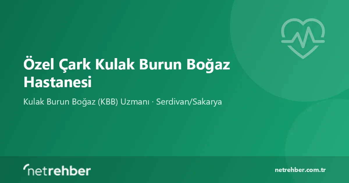Özel Çark Kulak Burun Boğaz Hastanesi kapak görseli