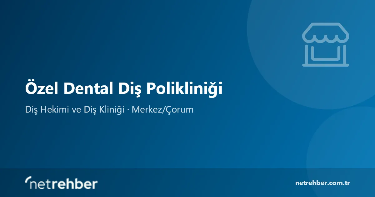 Özel Dental Diş Polikliniği kapak görseli