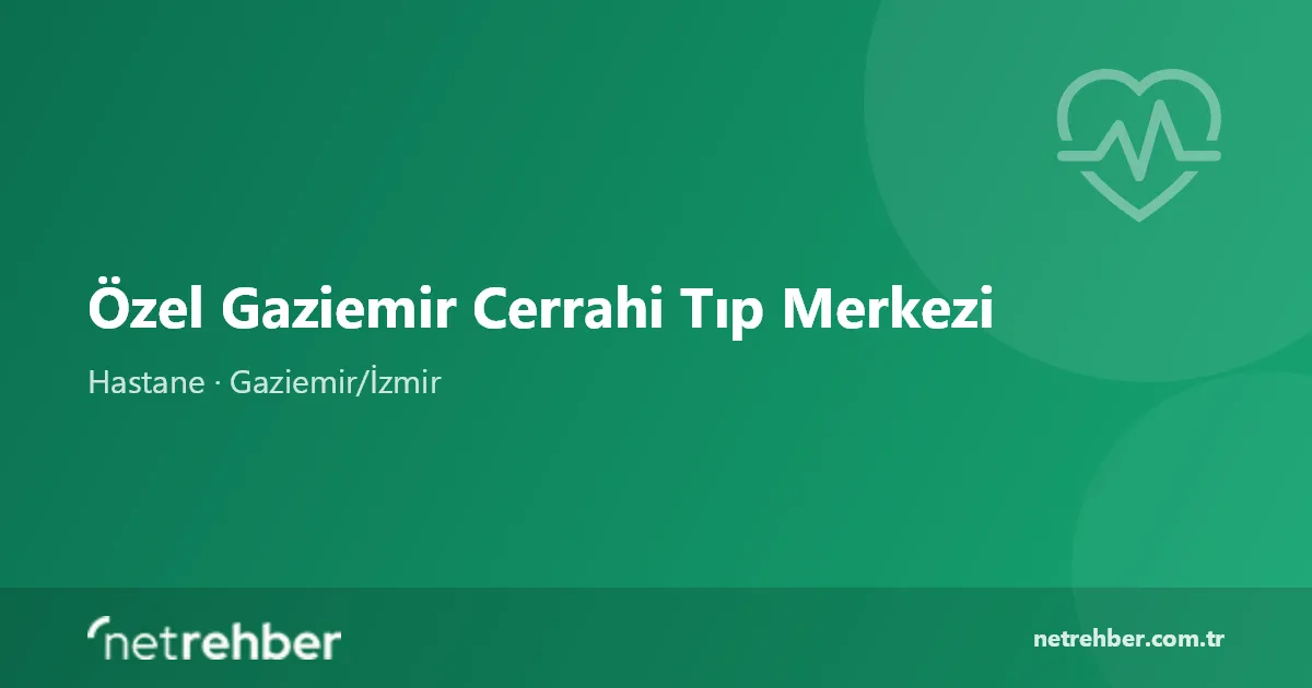 Özel Gaziemir Cerrahi Tıp Merkezi kapak görseli