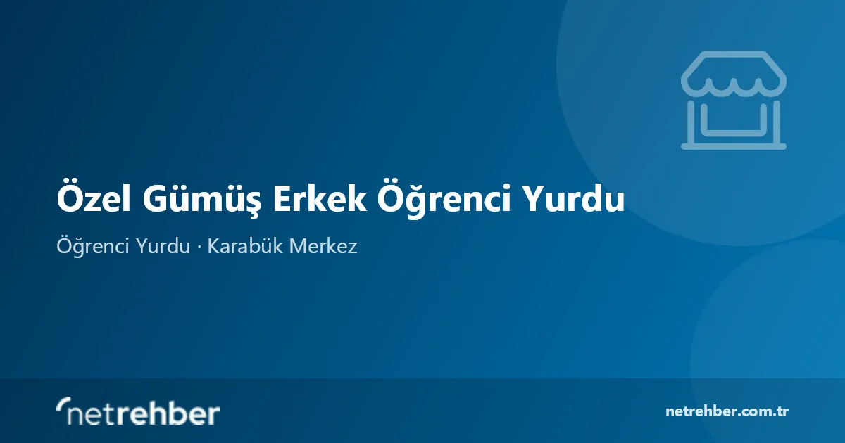 Özel Gümüş Erkek Öğrenci Yurdu kapak görseli