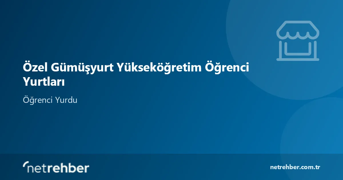 Özel Gümüşyurt Yükseköğretim Öğrenci Yurtları kapak görseli