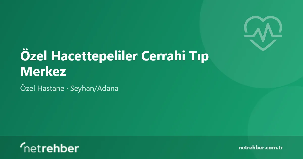 Özel Hacettepeliler Cerrahi Tıp Merkez kapak görseli