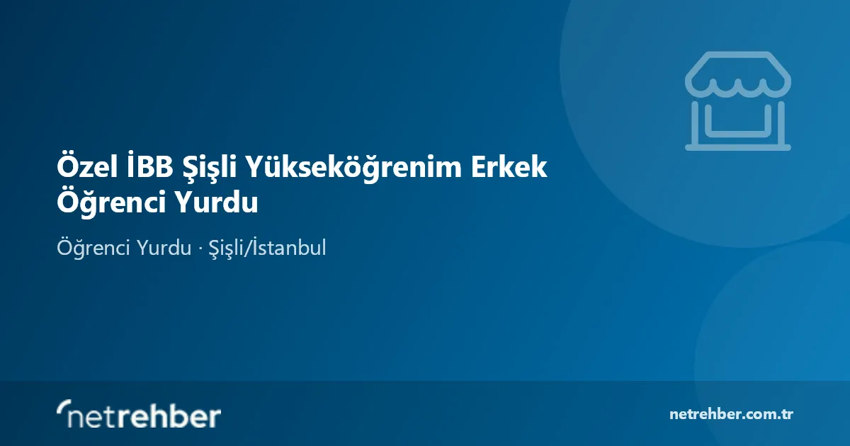 Özel İBB Şişli Yükseköğrenim Erkek Öğrenci Yurdu kapak görseli