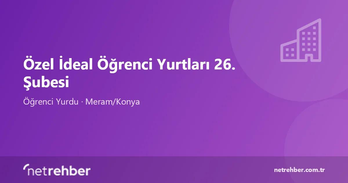 Özel İdeal Öğrenci Yurtları 26. Şubesi kapak görseli