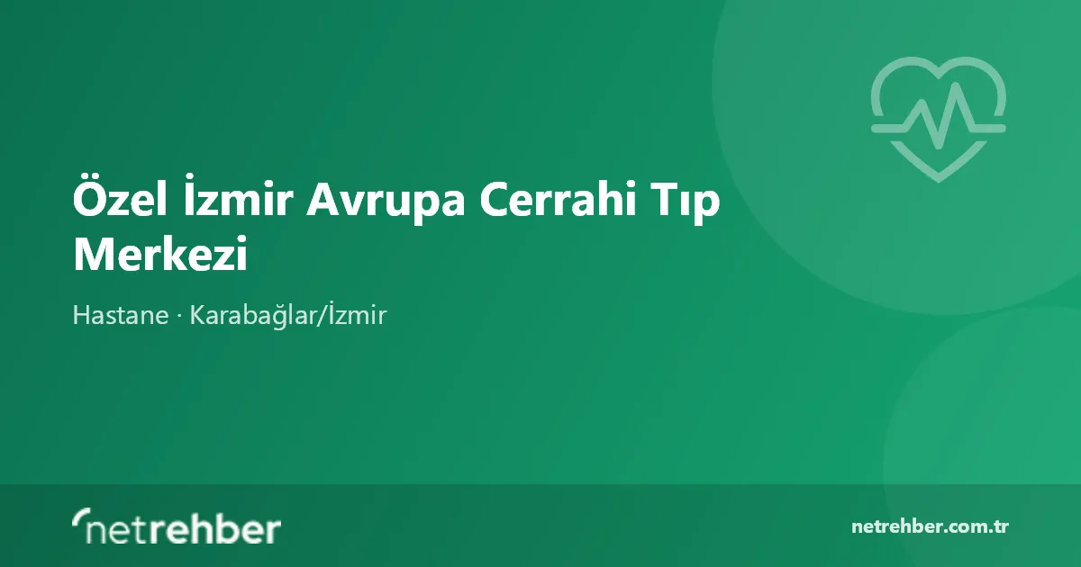 Özel İzmir Avrupa Cerrahi Tıp Merkezi kapak görseli