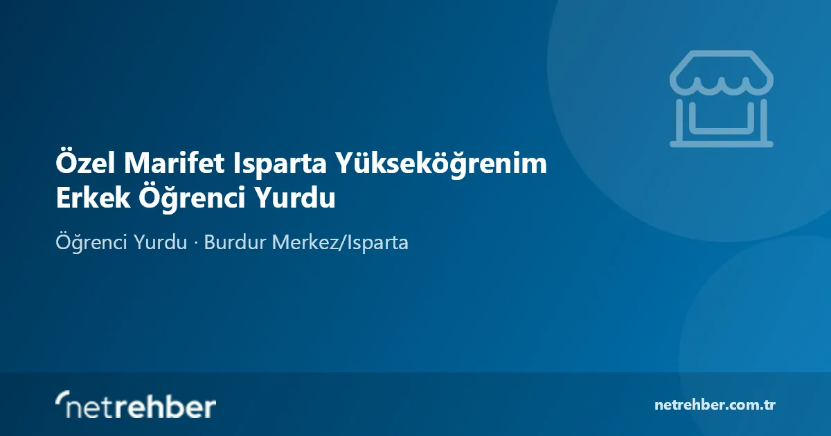 Özel Marifet Isparta Yükseköğrenim Erkek Öğrenci Yurdu kapak görseli
