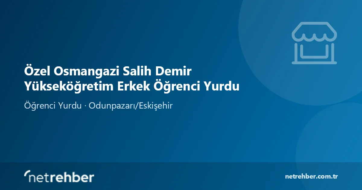 Özel Osmangazi Salih Demir Yükseköğretim Erkek Öğrenci Yurdu kapak görseli