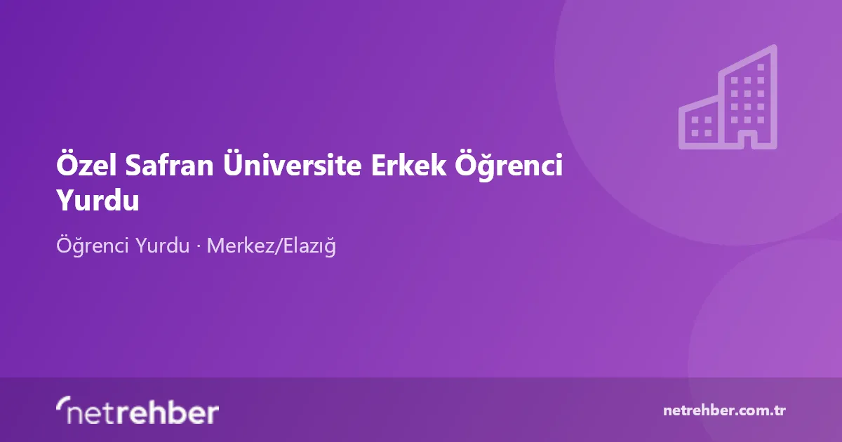 Özel Safran Üniversite Erkek Öğrenci Yurdu kapak görseli