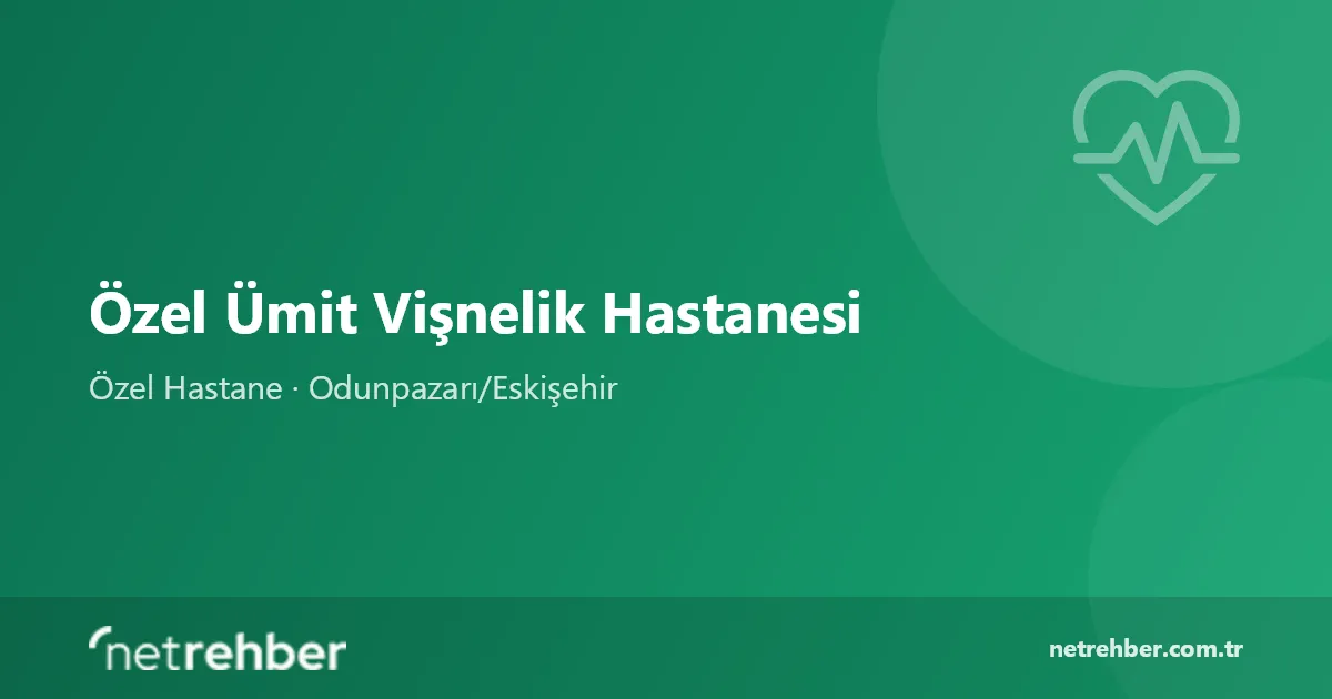 Özel Ümit Vişnelik Hastanesi kapak görseli