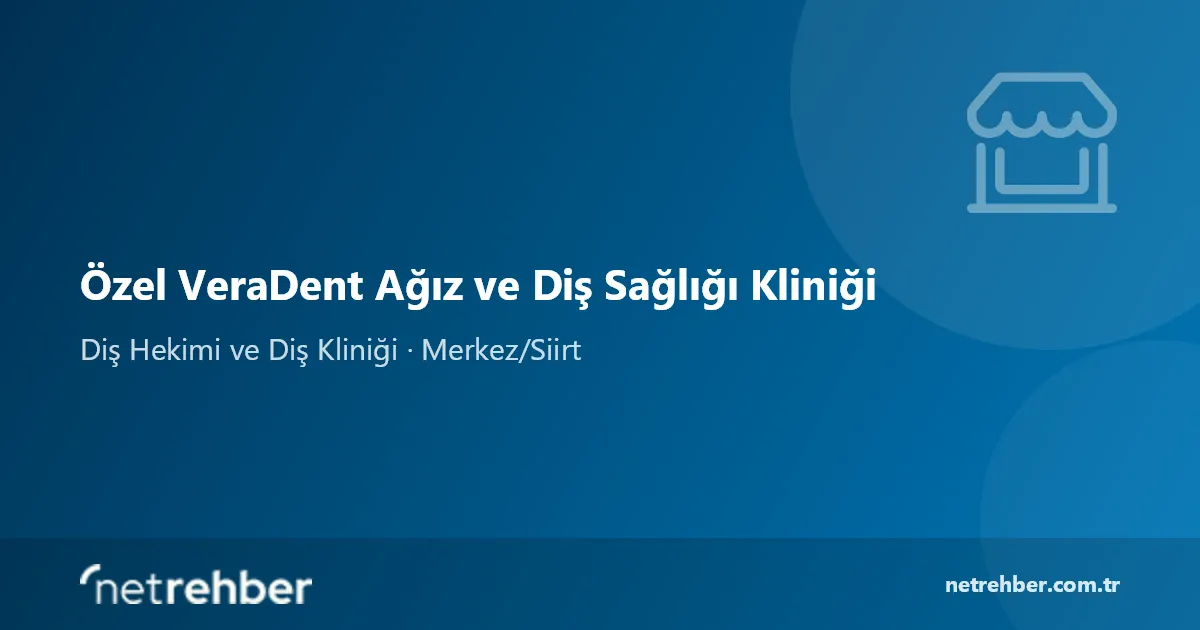 Özel VeraDent Ağız ve Diş Sağlığı Kliniği kapak görseli