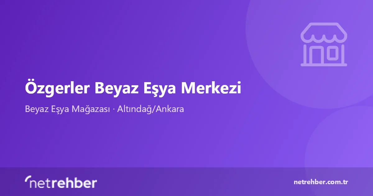 Özgerler Beyaz Eşya Merkezi kapak görseli