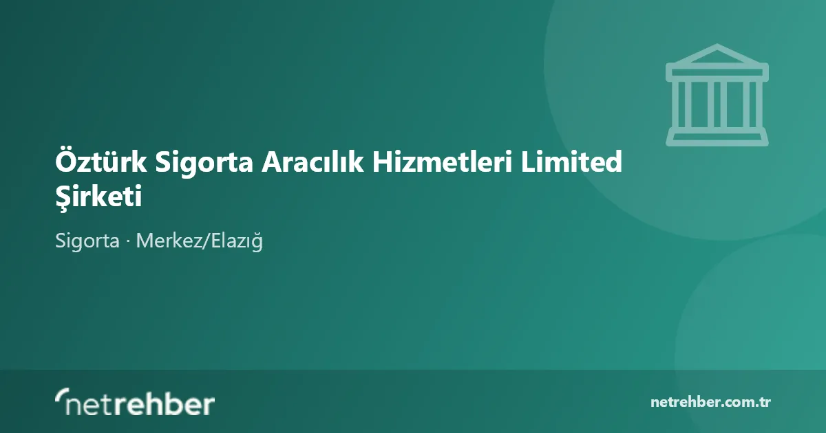 Öztürk Sigorta Aracılık Hizmetleri Limited Şirketi kapak görseli
