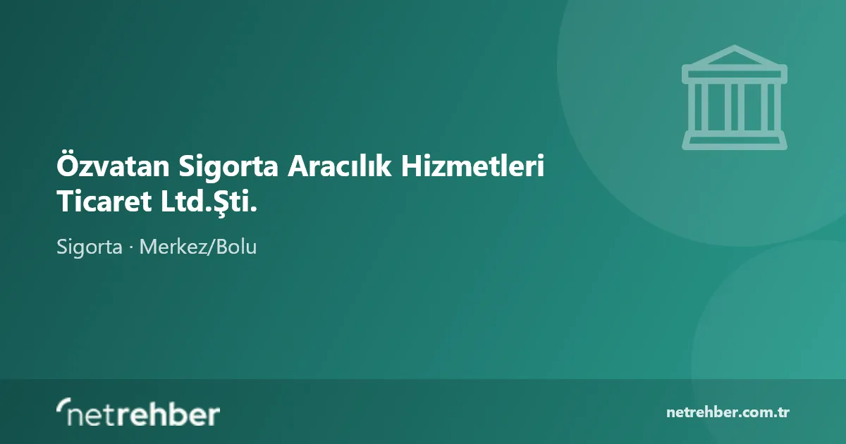 Özvatan Sigorta Aracılık Hizmetleri Ticaret Ltd.Şti. kapak görseli