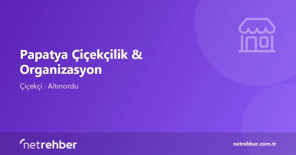 Papatya Çiçekçilik & Organizasyon kapak görseli