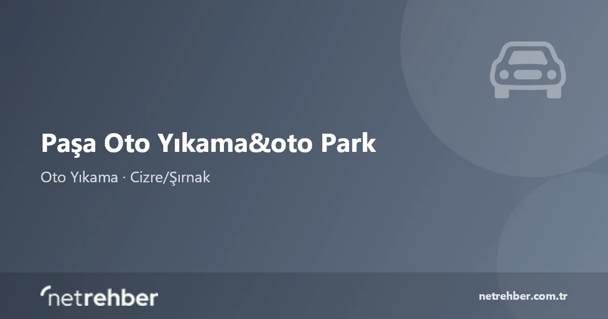 Paşa Oto Yıkama&oto Park kapak görseli