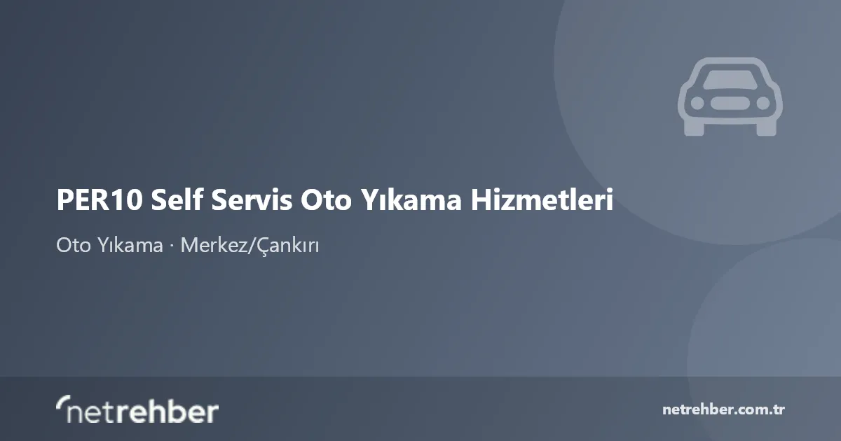 PER10 Self Servis Oto Yıkama Hizmetleri kapak görseli