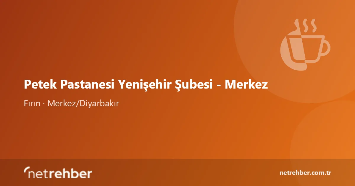 Petek Pastanesi Yenişehir Şubesi - Merkez kapak görseli