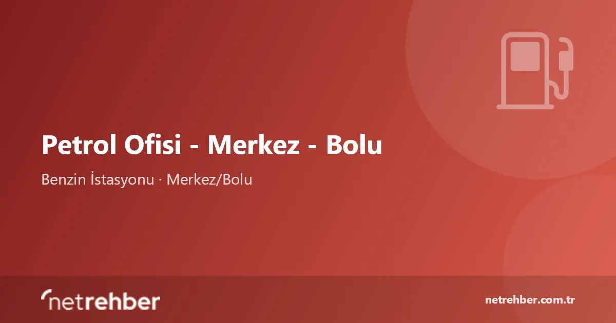 Petrol Ofisi - Merkez - Bolu kapak görseli