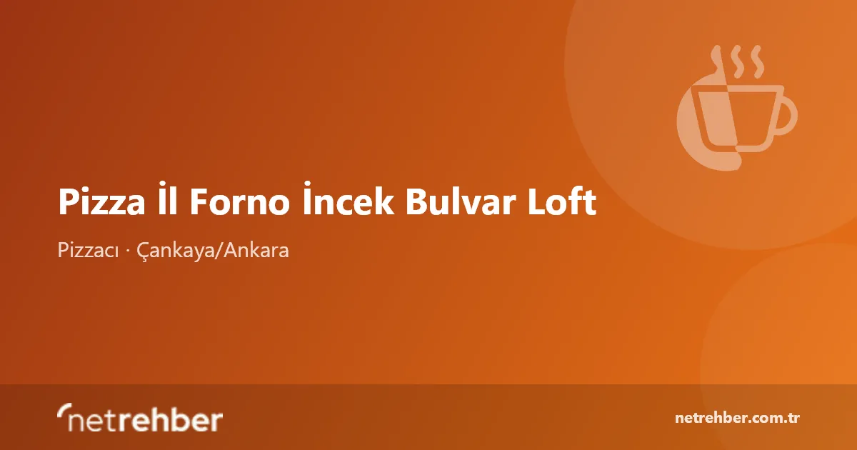 Pizza İl Forno İncek Bulvar Loft kapak görseli