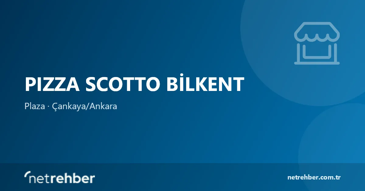Pızza Scotto Bilkent kapak görseli