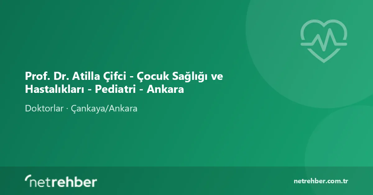 Prof. Dr. Atilla Çifci - Çocuk Sağlığı ve Hastalıkları - Pediatri - Ankara kapak görseli