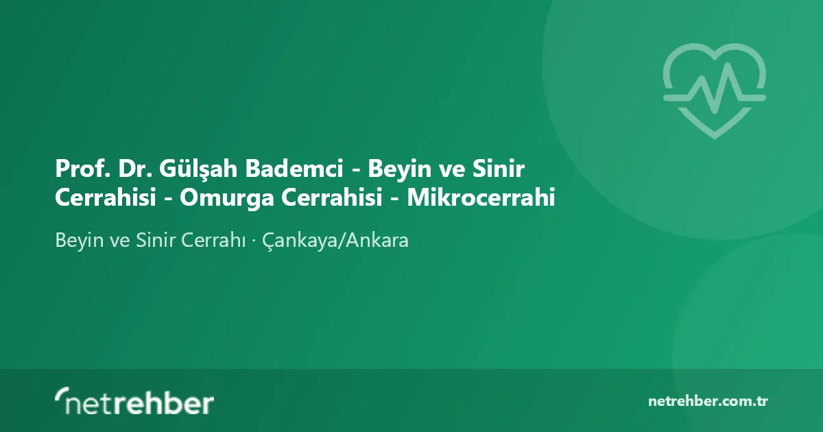Prof. Dr. Gülşah Bademci - Beyin ve Sinir Cerrahisi - Omurga Cerrahisi - Mikrocerrahi kapak görseli