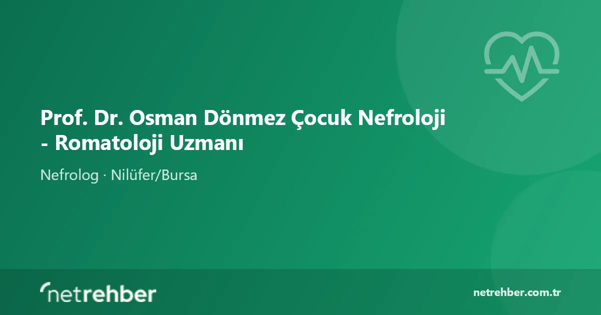 Prof. Dr. Osman Dönmez Çocuk Nefroloji - Romatoloji Uzmanı kapak görseli