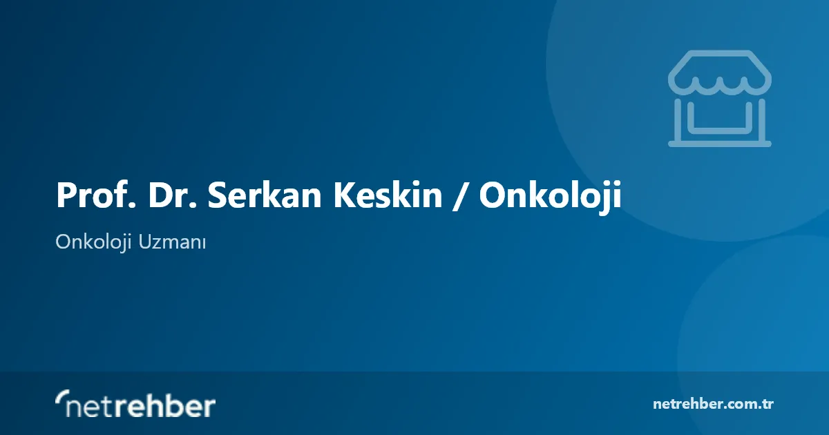 Prof. Dr. Serkan Keskin / Onkoloji kapak görseli