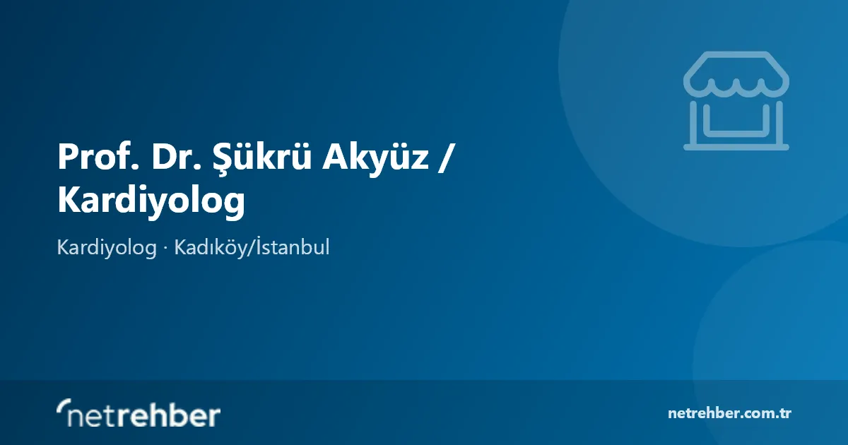 Prof. Dr. Şükrü Akyüz / Kardiyolog kapak görseli