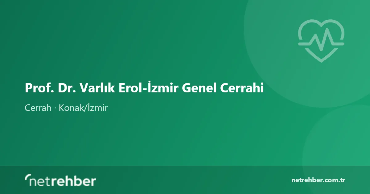Prof. Dr. Varlık Erol-İzmir Genel Cerrahi kapak görseli