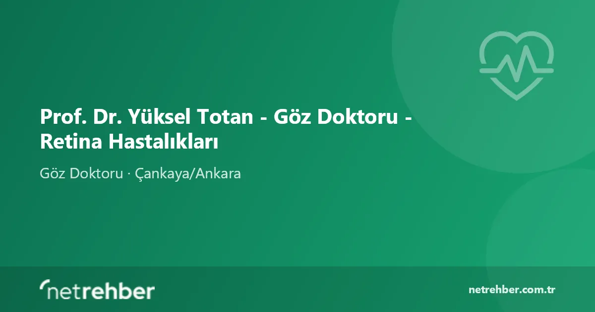 Prof. Dr. Yüksel Totan - Göz Doktoru - Retina Hastalıkları kapak görseli