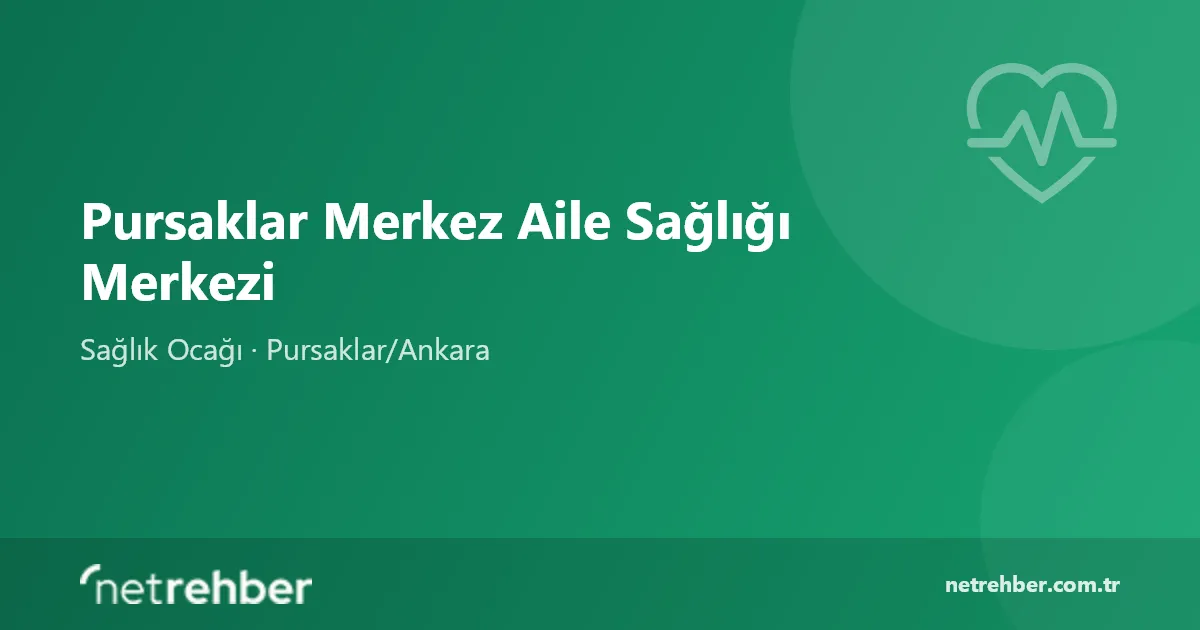 Pursaklar Merkez Aile Sağlığı Merkezi kapak görseli