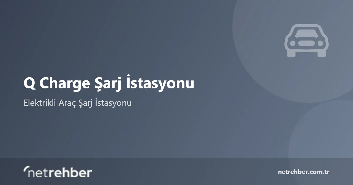 Q Charge Şarj İstasyonu kapak görseli