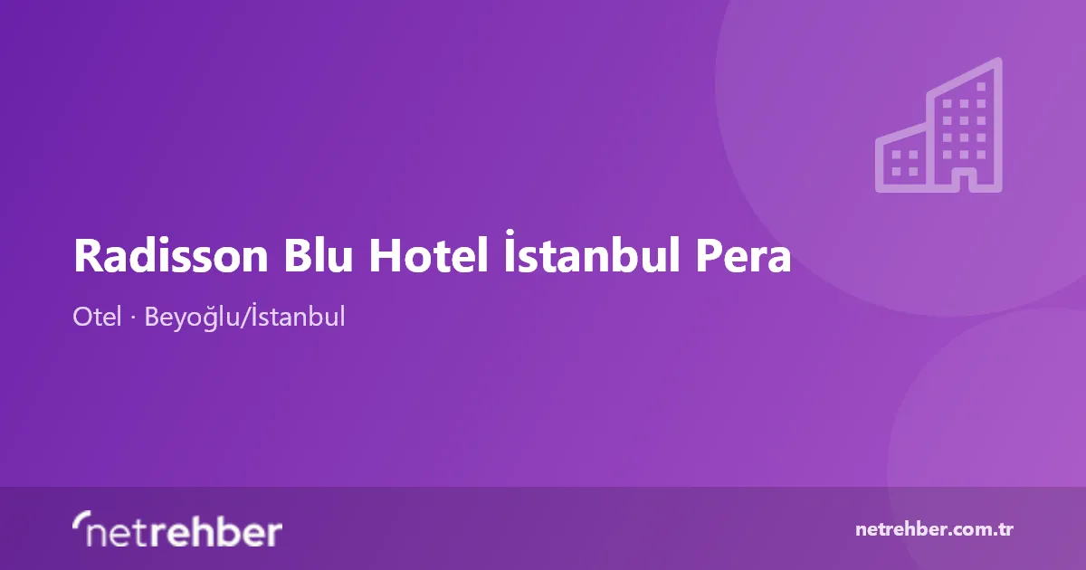 Radisson Blu Hotel İstanbul Pera kapak görseli
