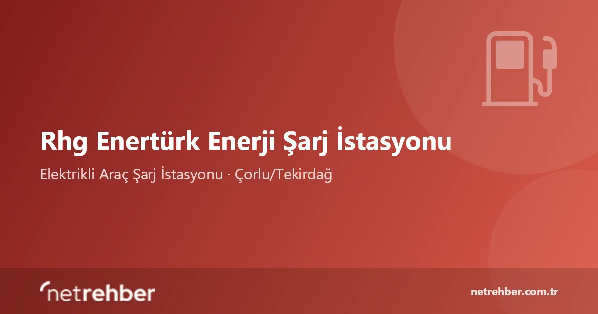 Rhg Enertürk Enerji Şarj İstasyonu kapak görseli