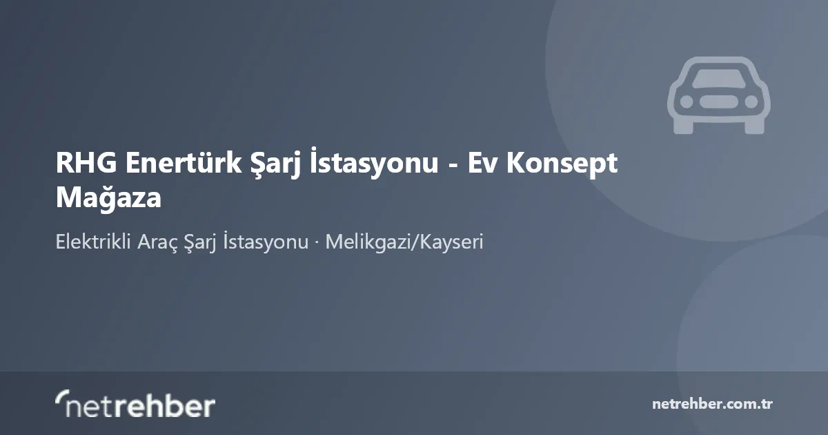 RHG Enertürk Şarj İstasyonu - Ev Konsept Mağaza kapak görseli