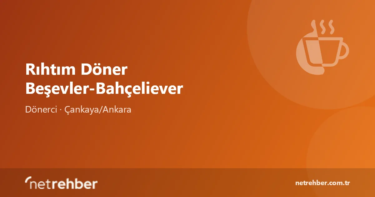 Rıhtım Döner Beşevler-Bahçeliever kapak görseli
